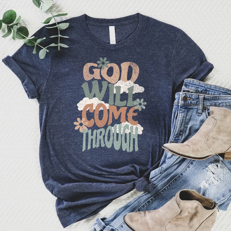 God Will Come Through Tee