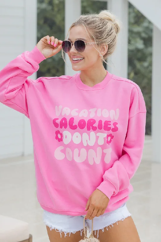 Vacation Calories Dont Count Pink Oversized Graphic Sweatshirt